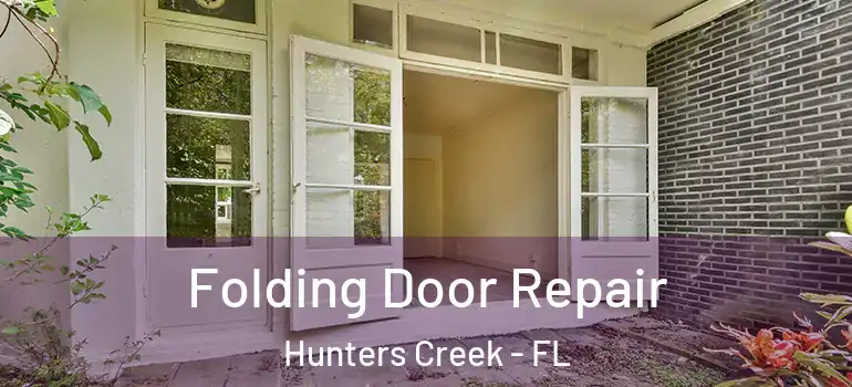 Folding Door Repair Hunters Creek - FL